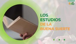 Los estudios de la buena suerte